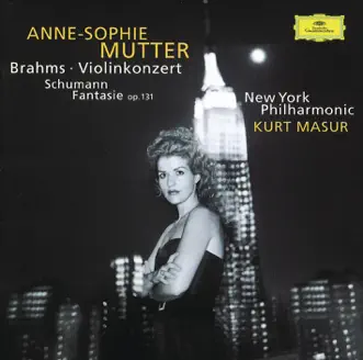 Brahms: Violin Concerto - Schumann: Fantasie by Anne-Sophie Mutter, Kurt Masur & New York Philharmonic album reviews, ratings, credits