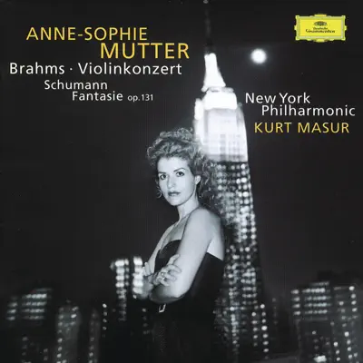 Brahms: Violin Concerto - Schumann: Fantasie - New York Philharmonic