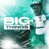 Big Things - Single album lyrics, reviews, download