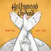 Gotta Let Go - Single album lyrics, reviews, download