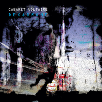 Cabaret Voltaire - Dekadrone artwork