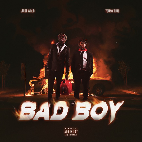 Bad Boy - Single - Juice WRLD & Young Thug