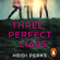 Heidi Perks - Three Perfect Liars