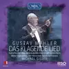 Mahler: Das klagende Lied (1893 Version) [Live] album lyrics, reviews, download