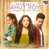 Bahut Roye