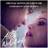 Justin Burnett - After We Collided (Original Motion Picture Score) artwork