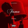 Fama (feat. Luis$egu) - Single