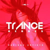 Various Artists - Trance Heroes, Vol. 1 artwork