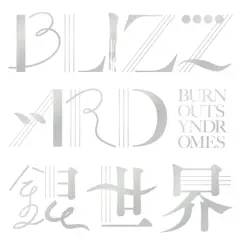 BLIZZARD / 銀世界 - EP by BURNOUT SYNDROMES album reviews, ratings, credits