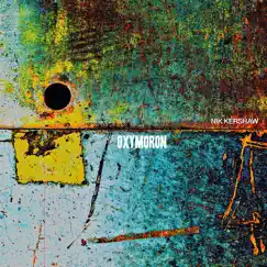 Oxymoron by Nik Kershaw album reviews, ratings, credits