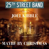 Maybe by Christmas (feat. Joel Kibble) artwork