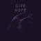 Give Hope (feat. Witness) artwork