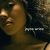 Joyce Wrice - Aint No Need