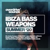 Ibiza Bass Weapons (Summer '20)