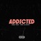 Addicted - Kenai Tweez lyrics