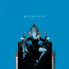 Reckless (feat. Circe Muse) - Single album lyrics, reviews, download