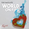 I Don't Want to Set the World on Fire - Single