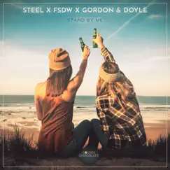 Stand by Me - Single by STEEL, FSDW & Gordon & Doyle album reviews, ratings, credits