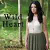 Wild Heart - Single album lyrics, reviews, download