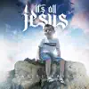 It's All Jesus album lyrics, reviews, download