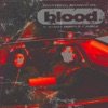 blood (feat. KennyHoopla & JUDGE) - Single