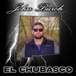 John Burch - El Chubasco