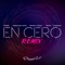 En Cero (Remix) [feat. Wisin & Farruko] - Single