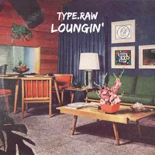 lataa albumi TypeRaw - Loungin