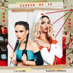 Bumbum no Ar - Single by Lia Clark & Wanessa Camargo album reviews, ratings, credits