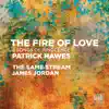 Patrick Hawes: The Fire of Love & Songs of Innocence album lyrics, reviews, download