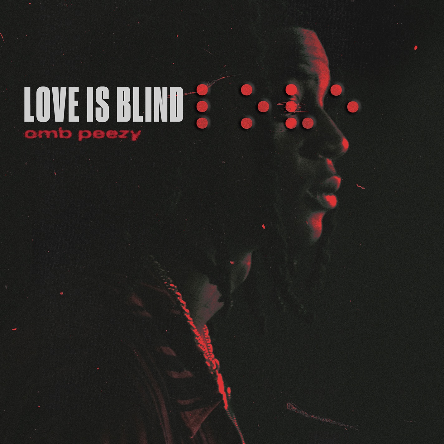 OMB Peezy - Love Is Blind - Single