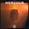 NERVOUS - 7AE lyrics