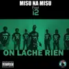 On lâche rien (feat. I2) - Single album lyrics, reviews, download