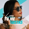 Tu Me Gustas - Single, 2018