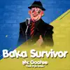 Baka Survivor (From "Bobobo - Bo Bo - Bobo") [feat. Pryin Brian] - Single album lyrics, reviews, download