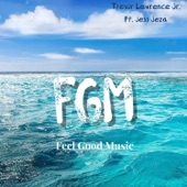FGM (Feel Good Music) [feat. Jess Jeza] artwork
