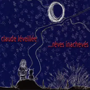 last ned album Claude Léveillée - Reves Inachevés