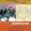 Eu Sou O Samba: Exaltasamba album lyrics, reviews, download
