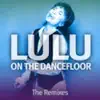Lulu On the Dancefloor album lyrics, reviews, download