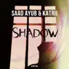 Shadow (Extended Mix) - Single album lyrics, reviews, download