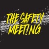 The Safety Meeting