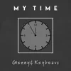 My Time (feat. Keybeaux) - Single album lyrics, reviews, download