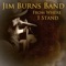 Don't Think Twice - Jim Burns Band lyrics