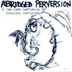 Abridged Perversion by Various Artists album reviews, ratings, credits