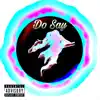 Do Say - Single album lyrics, reviews, download