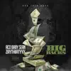 Big Racks (feat. ZayThirtyyy) - Single album lyrics, reviews, download