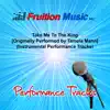 Take Me to the King [Originally Performed by Tamela Mann] (Instrumental Performance Tracks) album lyrics, reviews, download