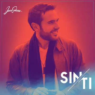 Sin Ti - Single - Juan Solano