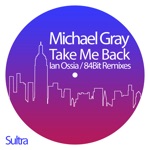 Take Me Back (Ian Ossia / 84bit Remixes) - Single