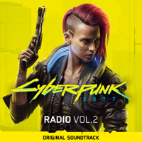 Various Artists - Cyberpunk 2077: Radio, Vol. 2 (Original Soundtrack) artwork